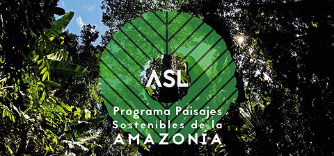 Programa Paisajes Sostenibles de la Amazonía