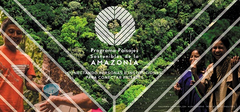 Programa Paisajes Sostenibles de la Amazonía 