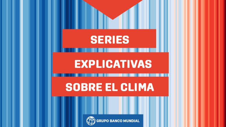 Series explicativas sobre el clima 