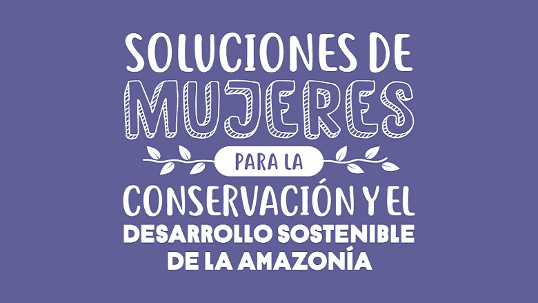 Programa Paisajes Sostenibles de la Amazonía