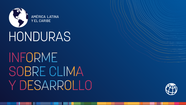 Portada del Informe sobre Clima y Desarrollo de Honduras - Español - 780*439