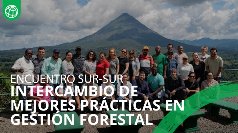 Gestión Sostenible de los bosques: Encuentro Sur-Sur